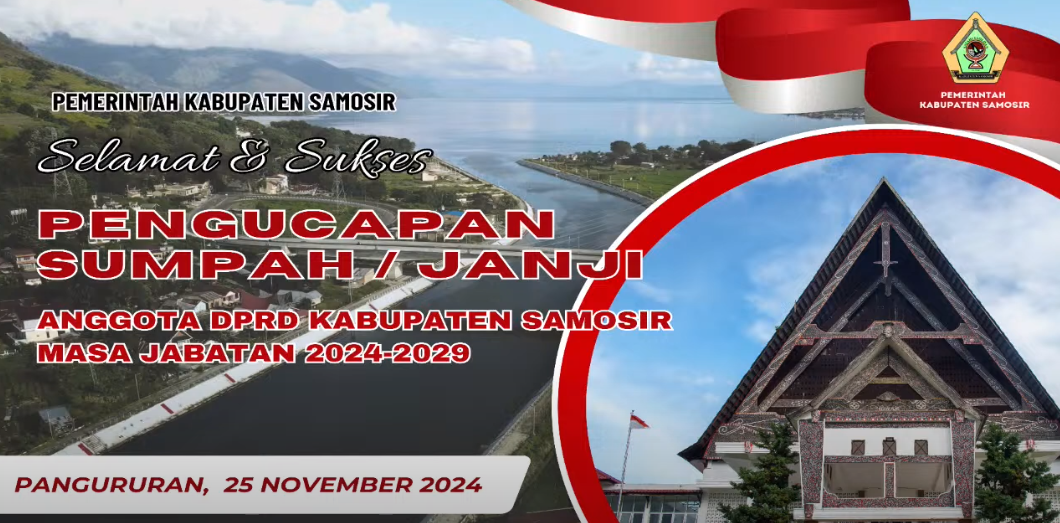 PENGUCAPAN SUMPAH/JANJI ANGGOTA DPRD KABUPATEN SAMOSIR MASA JABATAN 2024-2029